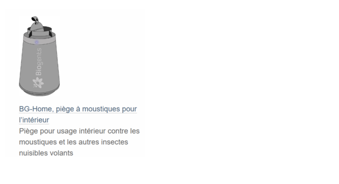 Capture d’écran 2025-04-29 à 10.07.40 Piège à moustiques Biogents BG-Home pour l’intérieur, efficace contre les moustiques tigres et autres insectes volants. Idéal pour un usage domestique, disponible chez Moustik Services.